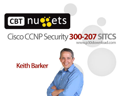 دانلود CBT Nuggets Cisco CCNP Security 300-207 SITCS - آموزش مهارت های شبکه در دوره آموزشی Cisco CCN