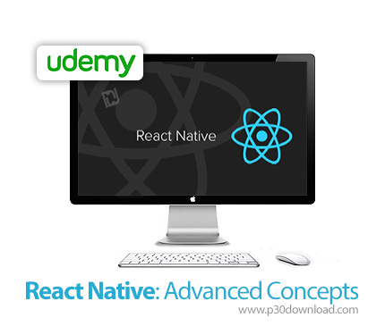 دانلود Udemy React Native: Advanced Concepts - آموزش مفاهیم پیشرفته ری اکت نیتیو