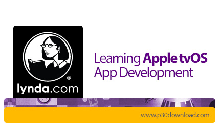 دانلود Lynda Learning Apple tvOS App Development - آموزش توسعه اپ های اپل تی وی او اس