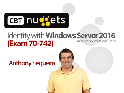 دانلود CBT Nuggets Identity with Windows Server 2016 (Exam 70-742) - آموزش آزمون 742-70 ویندوز سرور 