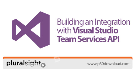 دانلود Pluralsight Building an Integration with Visual Studio Team Services API - آموزش تعامل با ای 
