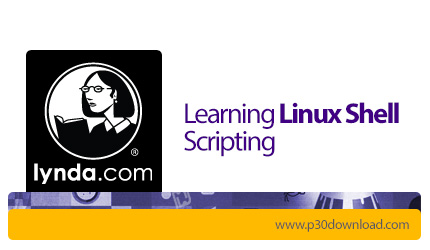 دانلود Lynda Learning Linux Shell Scripting - آموزش اسکریپت نویسی شل لینوکس