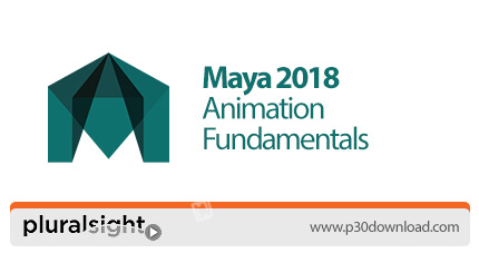 دانلود Pluralsight Maya 2018 Animation Fundamentals - آموزش اصول و مبانی انیمیشن مایا 2018