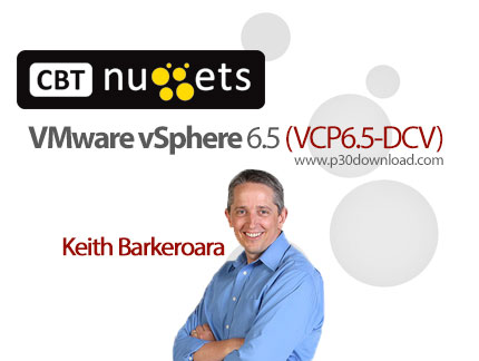 دانلود CBT Nuggets VMware vSphere 6.5 (VCP6.5-DCV) - آموزش وی ام ور وی اسفر 6.5