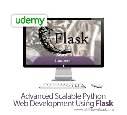 دانلود Udemy Advanced Scalable Python Web Development Using Flask - آموزش پیشرفته پایتون برای توسعه 