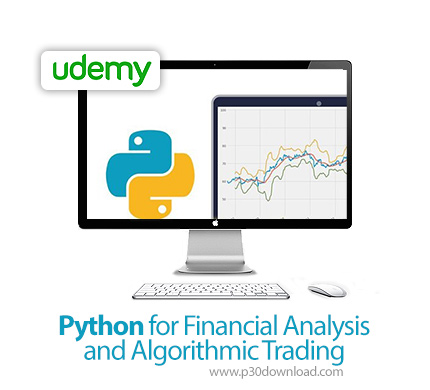 دانلود Udemy Python for Financial Analysis and Algorithmic Trading - آموزش پایتون برای تجزیه و تحلیل