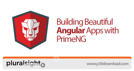 دانلود Pluralsight Building Beautiful Angular Apps with PrimeNG - آموزش ساخت اپ های زیبای آنگولار با