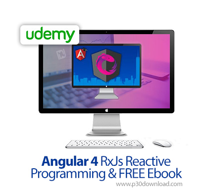 دانلود Udemy Angular 4 RxJs Reactive Programming & FREE Ebook - آموزش برنامه نویسی واکنشی آنگولار 4 