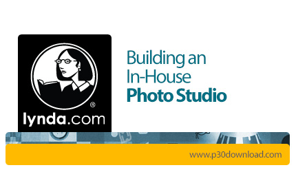 دانلود Lynda Building an In-House Photo Studio - آموزش ساخت آتلیه عکاسی در خانه