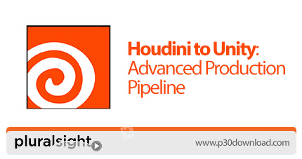 دانلود Pluralsight Houdini to Unity: Advanced Production Pipeline - آموزش هودینی تا یونیتی: پایپ لای