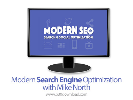دانلود Modern Search Engine Optimization with Mike North - آموزش بهینه سازی موتورهای جستجو مدرن