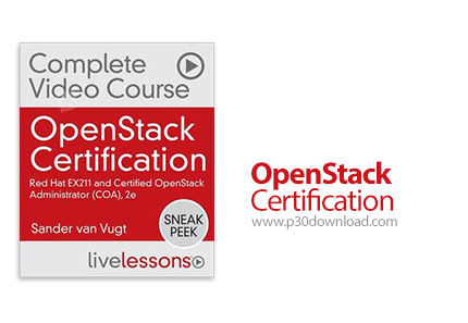 دانلود Livelessons OpenStack Certification - آموزش مدرک اوپن استک