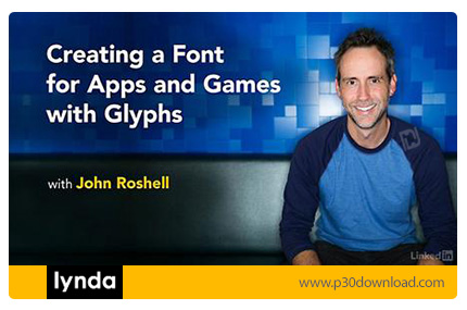 دانلود Creating a Font for Apps and Games with Glyphs - آموزش ساخت فونت برای اپ و بازی با نرم افزار 