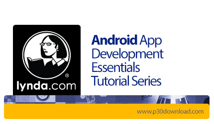 دانلود Android App Development Essentials Tutorial Series - آموزش ملزومات توسعه اپ های اندروید