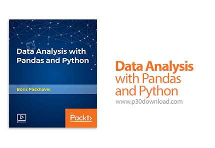 دانلود Packt Data Analysis with Pandas and Python - آموزش آنالیز داده ها با پانداز و پایتون