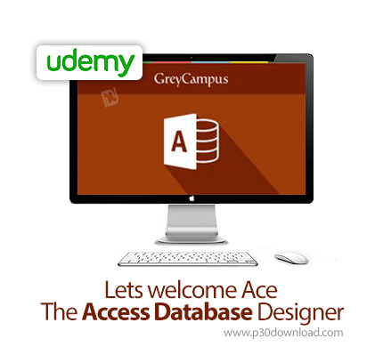 دانلود Lets welcome Ace - The Access Database Designer - آموزش طراحی پایگاه داده های اکسس