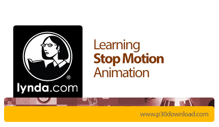 دانلود Learning Stop Motion Animation - آموزش ساخت انیمیشن های استاپ موشن