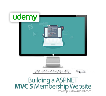 دانلود Building a ASP.NET MVC 5 Membership Website - آموزش ساخت وب سایت های ای اس پی دات نت ام وی سی