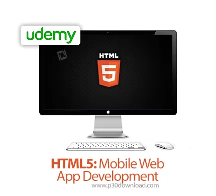 دانلود HTML5: Mobile Web App Development آموزش اچ تی ام ال 5: توسعه وب ...
