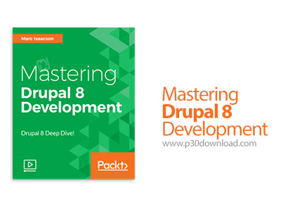 دانلود Packt Mastering Drupal 8 Development - آموزش تسلط بر توسعه دروپال 8