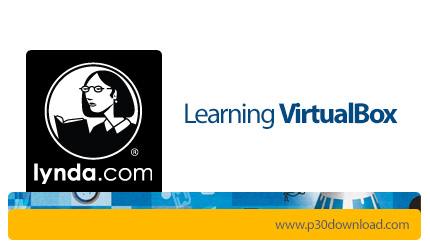 دانلود Lynda Learning VirtualBox - آموزش نرم افزار ویرچوال باکس