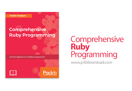 دانلود Packt Comprehensive Ruby Programming - آموزش جامع برنامه نویسی روبی