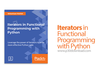 دانلود Packt Iterators in Functional Programming with Python - آموزش ایتریتورها در برنامه نویسی تابع