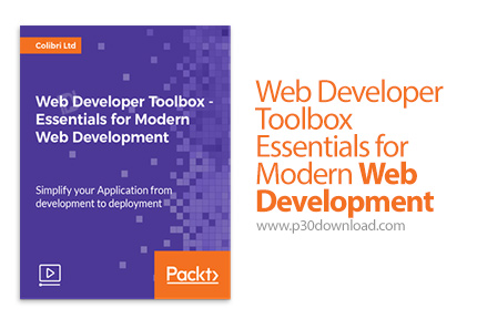 دانلود Packt Web Developer Toolbox - Essentials for Modern Web Development - آموزش ملزومات توسعه وب 