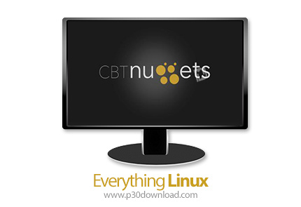 دانلود CBT Nuggets Everything Linux - آموزش لیونکس