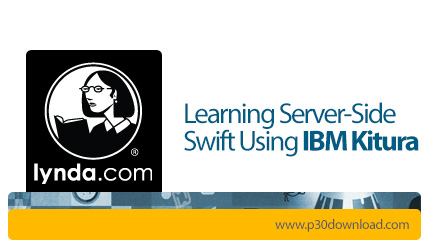دانلود Lynda Learning Server-Side Swift Using IBM Kitura - آموزش سوئیفت سمت سرور با فریم ورک آی بی ا
