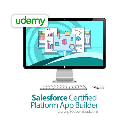 دانلود Salesforce Certified Platform App Builder - آموزش مدرک رسمی پلتفرم ساخت اپ سیلزفورس
