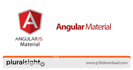 دانلود Pluralsight Angular Material - آموزش اصول و مبانی آنگولار متریال