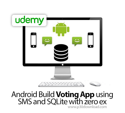 دانلود Android Build Voting App using SMS and SQLite with zero ex - آموزش طراحی اپ رای گیری در اندرو