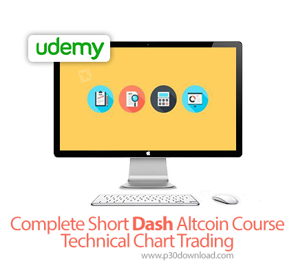 دانلود Udemy Complete Short Dash Altcoin Course - Technical Chart Trading - آموزش کامل تحلیل فنی ارز