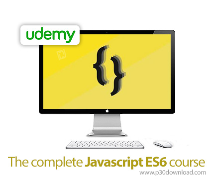 دانلود The complete Javascript ES6 course - آموزش کامل جاوا اسکریپت ای اس 6
