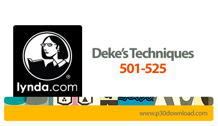 دانلود Lynda Deke's Techniques 501-525 - آموزش تکنیک های فتوشاپ و ایلاستریتور، فیلم های آموزشی 501 ت