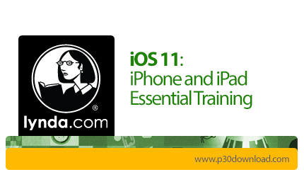 دانلود Lynda iOS 11: iPhone and iPad Essential Training - آموزش آی او اس 11: توسعه اپ های آیفون و آی