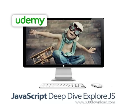 دانلود JavaScript Deep Dive Explore JS آموزش عمیق و کامل جاوا اسکریپت