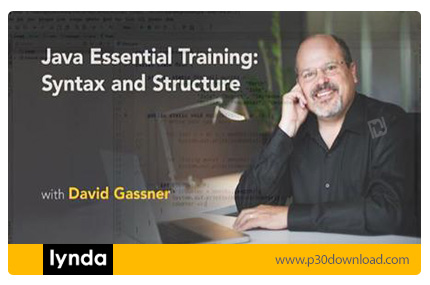 دانلود Lynda Java Essential Training: Syntax and Structure - آموزش قواعد و ساختار جاوا