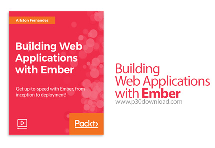 دانلود Packt Building Web Applications with Ember - آموزش ساخت وب اپ با امبر جی اس