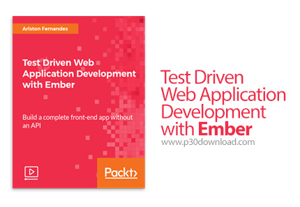 دانلود Packt Test Driven Web Application Development with Ember - آموزش تست توسعه وب با امبر