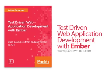 دانلود Packt Test Driven Web Application Development with Ember آموزش ...
