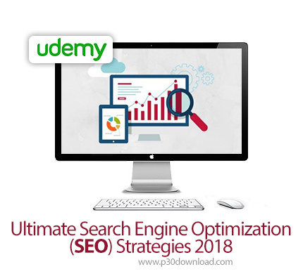 دانلود Udemy Ultimate Search Engine Optimization (SEO) Strategies 2018 - آموزش استراتژی های بهینه سا
