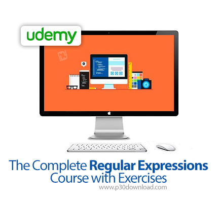 دانلود Udemy The Complete Regular Expressions Course with Exercises - آموزش کامل عبارات منظم همراه ب