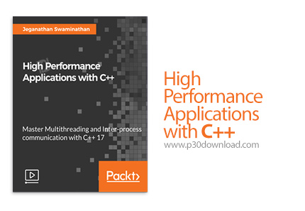 دانلود ++Packt High Performance Applications with C - آموزش طراحی اپ های با عملکرد بالا در سی پلاس پ
