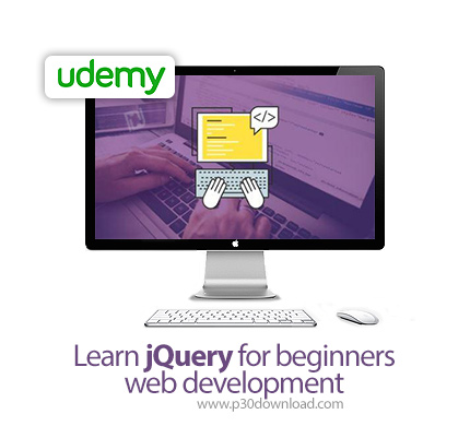 دانلود Udemy Learn jQuery for beginners web development - آموزش مقدماتی توسعه وب با جی کوئری