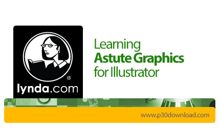 دانلود Lynda Learning Astute Graphics for Illustrator - آموزش استوت گرافیکس برای ایلاستریتور