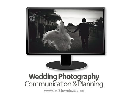دانلود Wedding Photography - Communication & Planning - آموزش عکاسی مراسم ازدواج