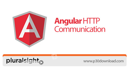 دانلود Pluralsight Angular HTTP Communication - آموزش ارتباطات اچ تی تی پی با آنگولار