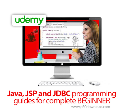 دانلود Udemy Java, JSP and JDBC programming guides for complete BEGINNER - آموزش مقدماتی برنامه نویس